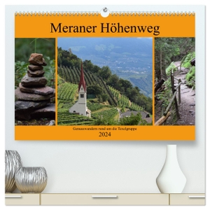 Crejala, Crejala. Meraner Höhenweg (hochwertiger Premium Wandkalender 2024 DIN A2 quer), Kunstdruck in Hochglanz - Einmal rund um die Texelgruppe auf dem Meraner Höhenwen. Calvendo, 2023.