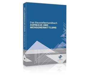 Schöwer, Ralf (Hrsg.). Das Baustellenhandbuch Aufmaß und Mengenermittlung - Print-Ausgabe. Forum Verlag Herkert, 2024.