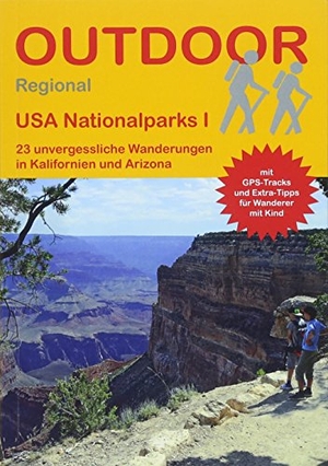 Stockmann, Regina. USA Nationalparks I - 23 unvergessliche Wanderungen in Kalifornien und Arizona. Stein, Conrad Verlag, 2018.