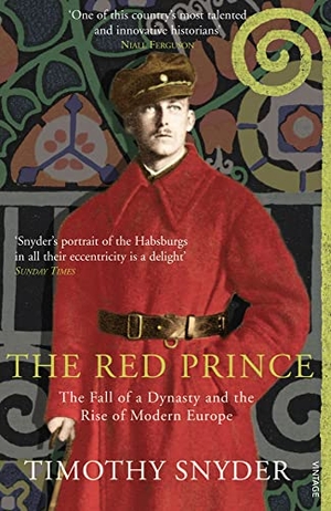 Snyder, Timothy. The Red Prince - The Fall of a Dynasty and the Rise of Modern Europe. Vintage Publishing, 2009.