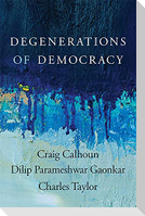 Degenerations of Democracy