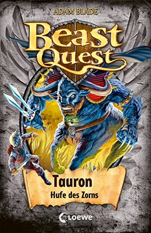 Blade, Adam. Beast Quest (Band 66) - Tauron, Hufe des Zorns - Beliebte Abenteuerreihe für Kinder ab 8 Jahren. Loewe Verlag GmbH, 2023.