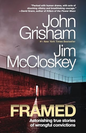 Grisham, John. Framed - Astonishing True Stories of Wrongful Convictions. JG Publishing, 2025.