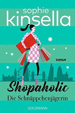 Kinsella, Sophie. Shopaholic. Die Schnäppchenjägerin - Ein Shopaholic-Roman 1. Goldmann TB, 2021.