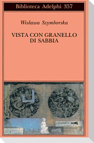 Vista con granello di sabbia. Poesie (1957-1993)