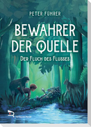 BEWAHRER DER QUELLE