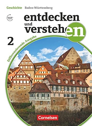 Berger-v. d. Heide, Thomas / Herkenrath, Elisabeth et al. Entdecken und Verstehen Band 2: 7./8. Schuljahr - Differenzierende Ausgabe Baden-Württemberg - Vom Zeitalter der Entdeckungen bis zur Industrialisierung - Schülerbuch. Cornelsen Verlag GmbH, 2017.