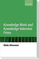 Knowledge Work and Knowledge-Intensive Firms