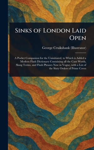 Cruikshank, George. Sinks of London Laid Open. Creative Media Partners, LLC, 2025.