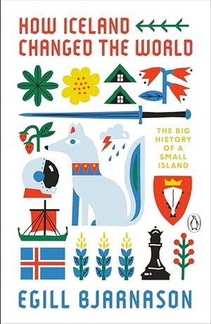 Bjarnason, Egill. How Iceland Changed the World - The Big History of a Small Island. Penguin LLC  US, 2021.