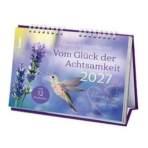 Küstenmacher, Marion. Kleine Dinge, großes Herz - Vom Glück der Achtsamkeit 2027 - Der Postkartenkalender. St. Benno Verlag GmbH, 2026.