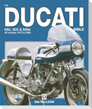 The Ducati 860, 900 and Mille Bible