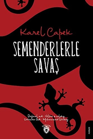 Capek, Karel. Semenderlerle Savas. Dorlion Yayinlari, 2020.