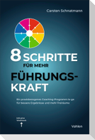 8 Schritte für mehr Führungskraft