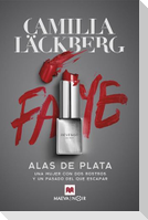 Alas de plata : una mujer con dos rostros y un pasado del que escapar
