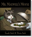 Mr. Maxwell's Mouse