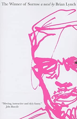 Lynch, Brian. Winner of Sorrow. Deep Vellum Publishing, 2009.