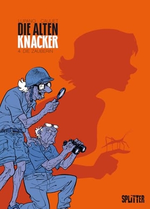 Lupano, Wilfrid. Die Alten Knacker 04. Die Zauberin. Splitter Verlag, 2017.