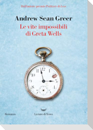 Le vite impossibili di Greta Wells