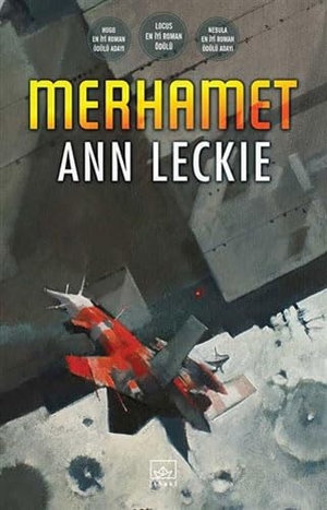 Leckie, Ann. Merhamet. Ithaki Yayinlari, 2017.