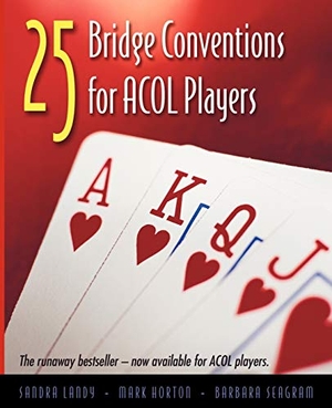 Landy, Sandra / Mark Horton. 25 Bridge Conventions for Acol Players. Master Point Press, 2006.
