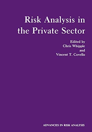 Whipple, Chris / Vincent T Covello. Risk Analysis in the Private Sector. Springer Us, 1985.