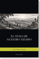 El tema de nuestro tiempo
