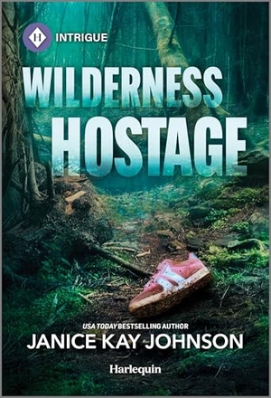 Johnson, Janice Kay. Wilderness Hostage. Harlequin, 2025.