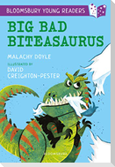 Big Bad Biteasaurus: A Bloomsbury Young Reader