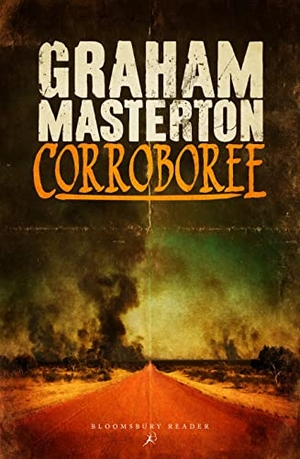 Masterton, Graham. Corroboree. Bloomsbury Publishing PLC, 2013.