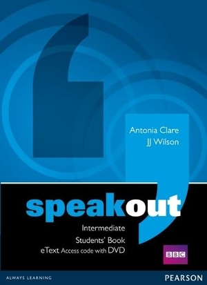 Clare, Antonia / Jj Wilson. Speakout Intermediate Students' Book eText Access Card with DVD. Pearson Education Limited, 2013.