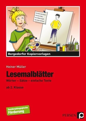 Müller, Heiner. Lesemalblätter - Wörter - Sätze - einfache Texte ab (2. Klasse). Persen Verlag i.d. AAP, 2008.