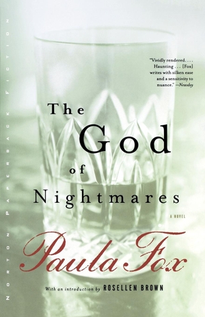 Fox, Paula. The God of Nightmares. W. W. Norton & Company, 2002.