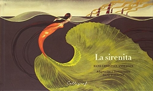 Andersen, Hans Christian / Daniel Torrent. La sirenita. Edicions Cal·lígraf, 2018.