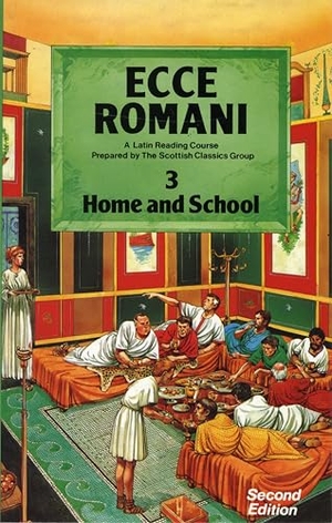 Group / Scottish Classics. Ecce Romani Book 3 Home and School. Pearson Schools, 1983.