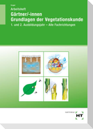 Arbeitsheft Gärtner/-innen Grundlagen der Vegetationskunde