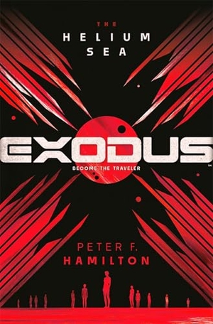 Hamilton, Peter F.. EXODUS: The Helium Sea. Pan Macmillan, 2026.