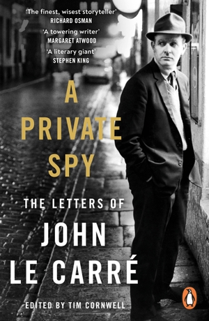 Carré, John Le. A Private Spy - The Letters of John le Carré 1945-2020. Penguin Books Ltd (UK), 2023.