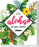 Aloha - Das Hawaii-Kochbuch