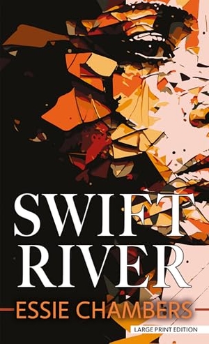 Chambers, Essie. Swift River. Gale, a Cengage Group, 2024.
