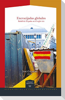 Encrucijadas globales : redifinir España en el siglo XXI