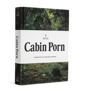 Klein, Zach. Cabin Porn: Inspiration for Your Quiet Place Somewhere. Hachette Book Group USA, 2015.