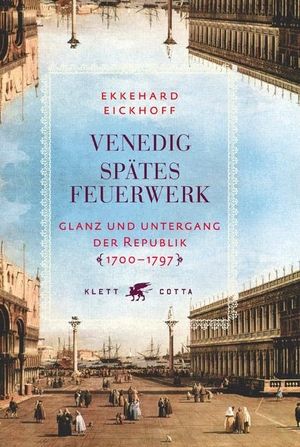 Eickhoff, Ekkehard. Venedig - Spätes Feuerwerk - Glanz und Untergang der Republik - 1700-1797. Klett-Cotta Verlag, 2006.
