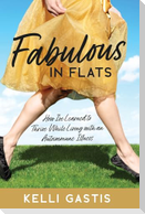 Fabulous in Flats