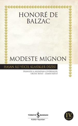 de Balzac, Honore. Modeste Mignon. Türkiye Is Bankasi Kültür Yayinlari, 2017.