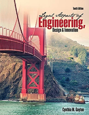 Gayton. Legal Aspects of Engineering. Kendall Hunt Publishing, 2017.