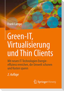 Green IT: Thin Clients, Mobile & Cloud Computing