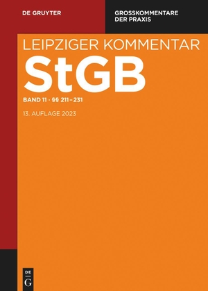 Grünewald, Anette / Michael Lindemann et al (Hrsg.). Strafgesetzbuch. Leipziger Kommentar §§ 211-231. Walter de Gruyter, 2023.