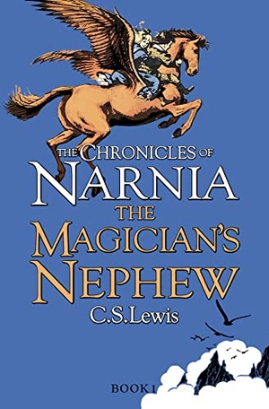 Lewis, C. S.. Magician's Nephew,The - The Chronicles of Narnia. Harper Collins Publishers - UK Wholesale Acct, 2009.