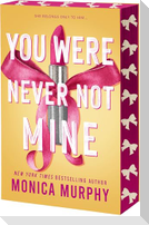 You Were Never Not Mine
